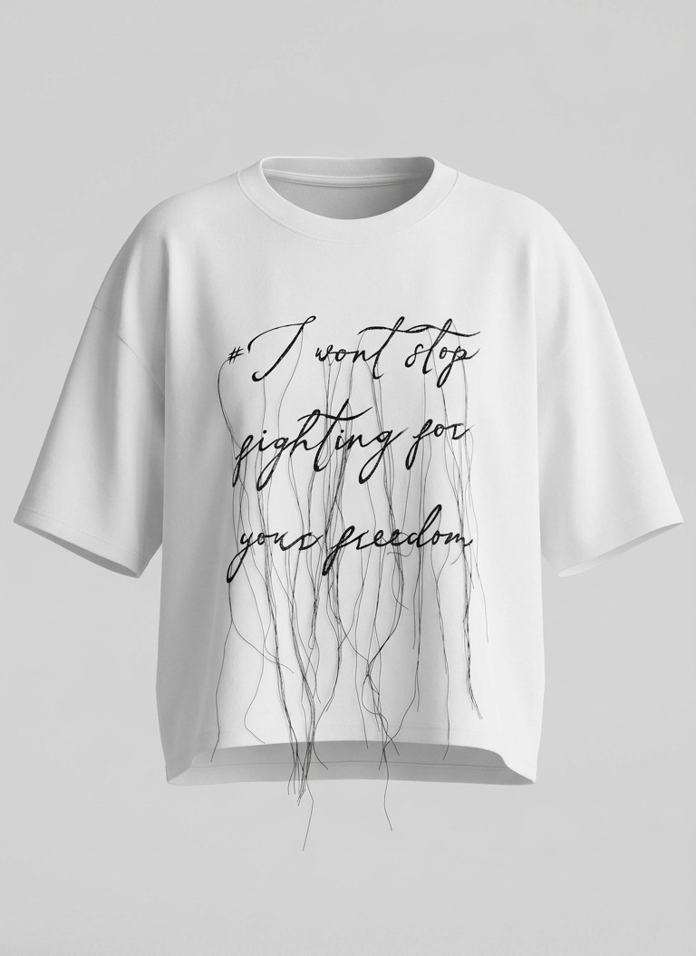 [I WILL NOT STOP FIGHTING FOR YOUR FREEDOM] Protest T-shirt